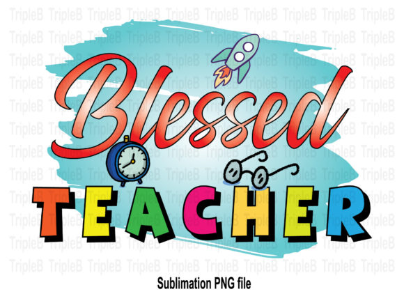 Blessed Teacher Sublimation Designs: Elevating Classroom Creativity and Thoughtful Appreciation