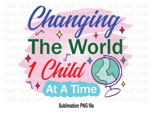 Changing the World 1 Child Sublimation